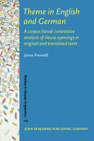 Theme in English and German: a corpus-based contrastive analysis of clause openings in original and translated texts