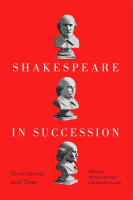 Shakespeare in succession: translation and time