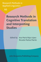 Research Methods in Cognitive Translation and Interpreting Studies